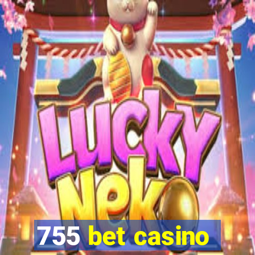 755 bet casino